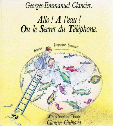 Allo ! A l'eau ! ou Le secret du téléphone