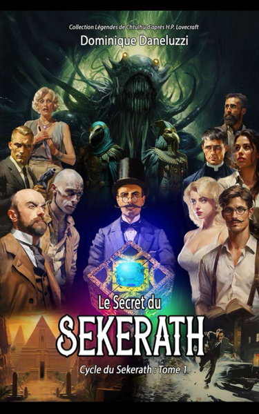Couverture de Le secret du Sekerath: Collection Légendes de Chtulhu