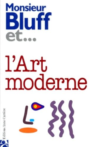 Monsieur Bluff et l'art moderne