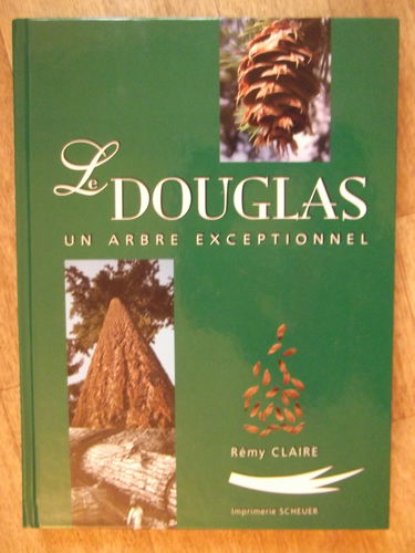 Le Douglas: Un arbre exceptionnel