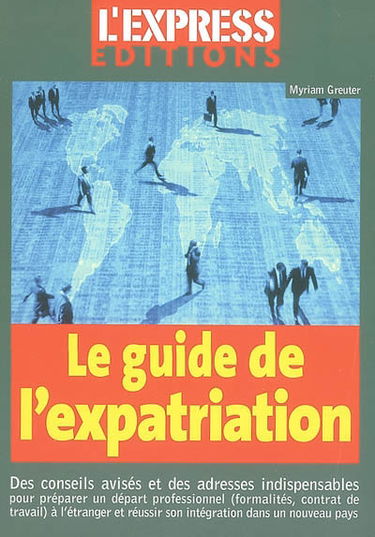 Le guide de l'expatriation