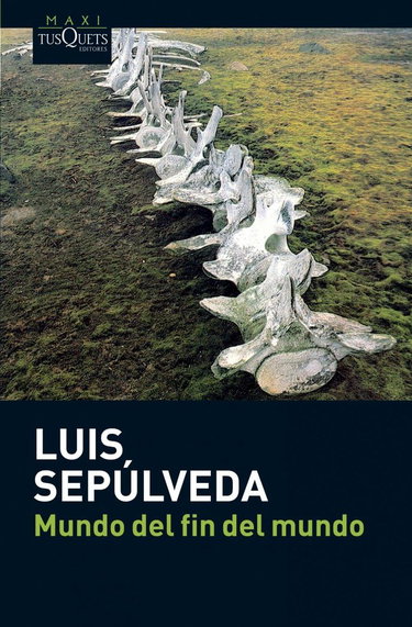 Couverture de Mundo del fin del mundo / The World of the End of the World par Luis Sepulveda