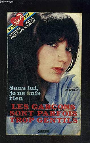 Les Garçons sont parfois trop gentils (Série Histoire vécue)