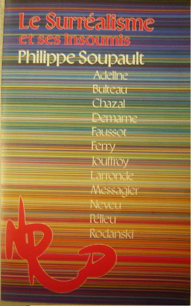 Nouvelle revue de Paris (La), n° 14. Le Surréalisme et ses insoumis : Philippe Soupault