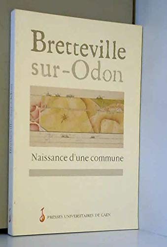 Bretteville-sur-Odon : naissance d'une commune