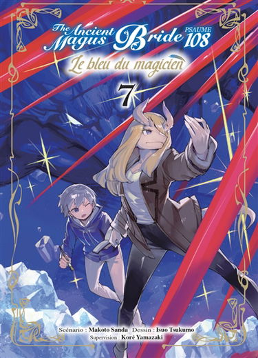 The ancient magus bride, psaume 108 : le bleu du magicien. Vol. 7