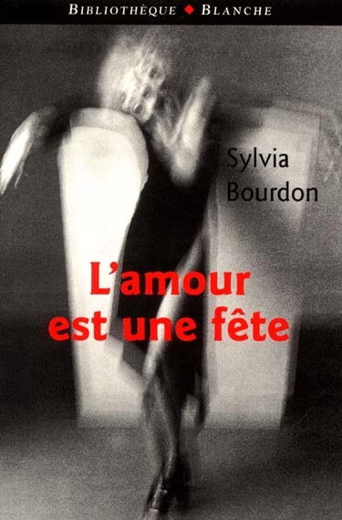 L'amour est une fête