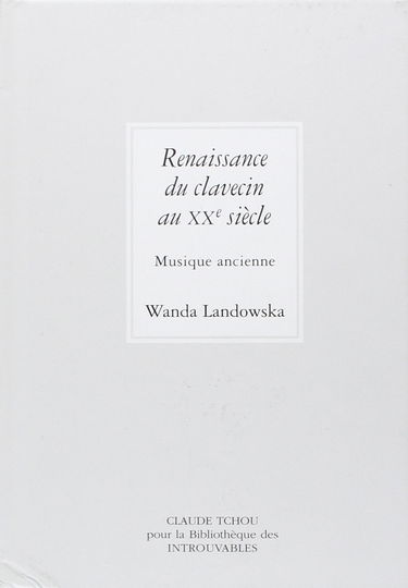 Renaissance du Clavecin au Xxe S +CD