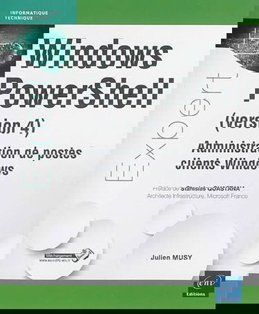 Windows PowerShell (version 4) : administration de postes clients Windows