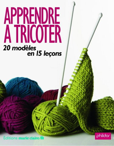 Couverture de APPRENDRE A TRICOTER 20 modèles en 15 leçons par Marie-Claire