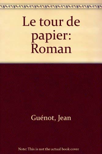 Le piano à ruban. Vol. 1. La tour de papier