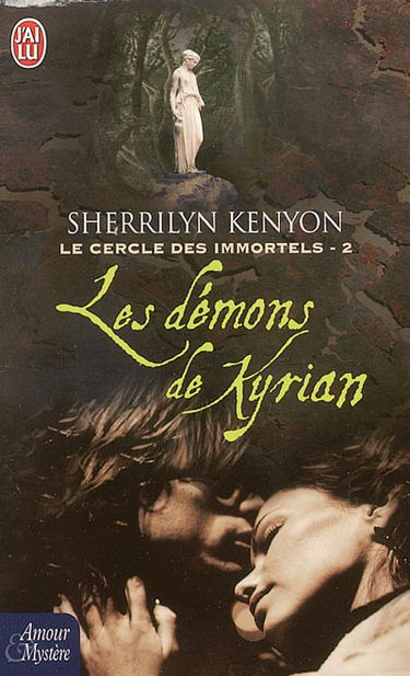 Le cercle des immortels. Vol. 2. Les démons de Kyrian