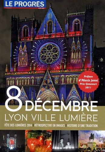 Couverture de 8 décembre Lyon ville lumière
