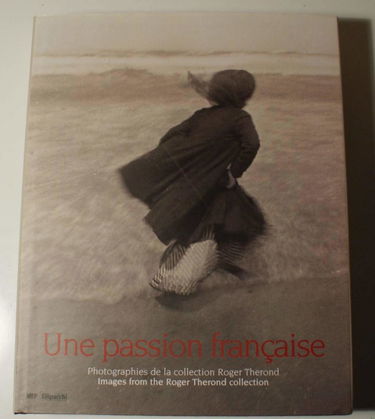 Une passion française : photographies de la collection de Roger Thérond