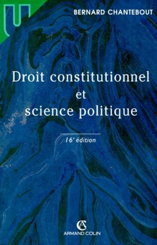 Droit Constitutionnel Et Science Politique. 16eme Edition