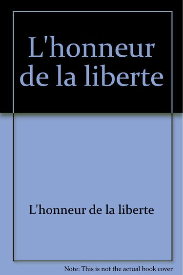 L'honneur de la liberte