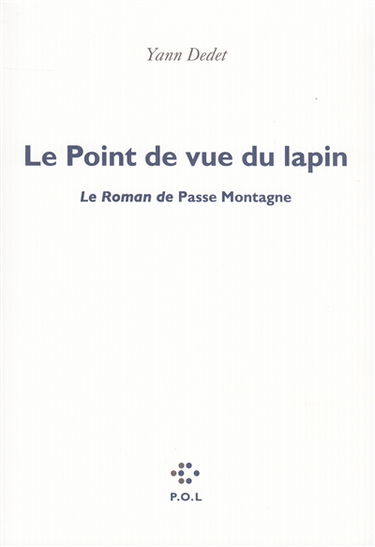 Le point de vue du lapin : le roman de Passe montagne