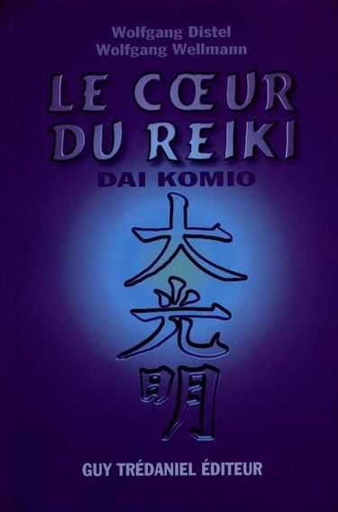 Le coeur du reiki : dai komio