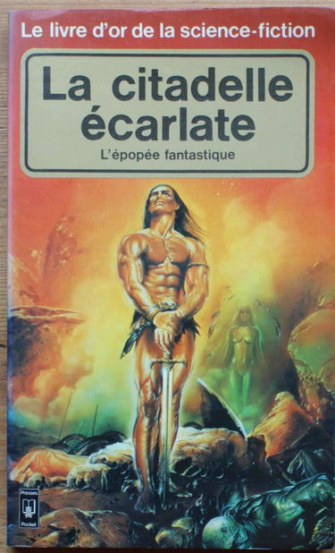Le livre d'or de la science-fiction : L'épopée fantastique - La Citadelle écarlate