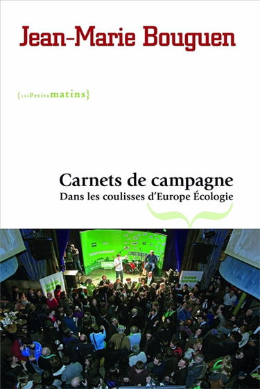 Carnets de campagne : dans les coulisses d'Europe Écologie