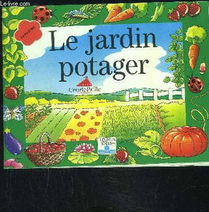 Le Jardin potager
