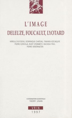 L'Image : Deleuze, Foucault, Lyotard