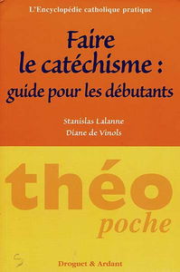 Faire le catéchisme : guide pour les débutants