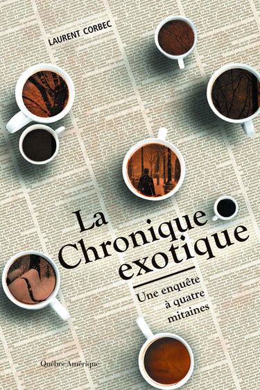 La Chronique Exotique : une Enquete a Quatre Mitaines