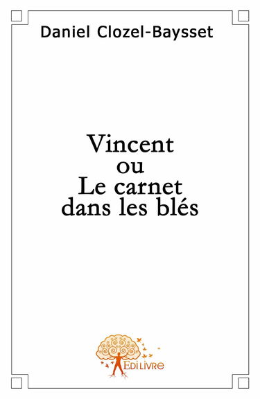Vincent ou le carnet dans les blés