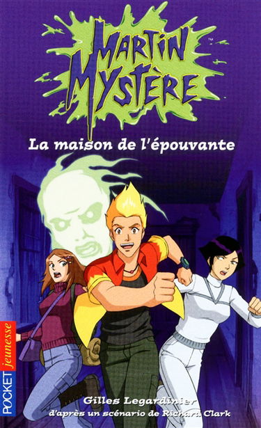 Martin Mystère. Vol. 16. La maison de l'épouvante