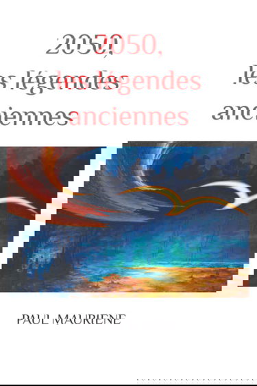 2050, les légendes anciennes