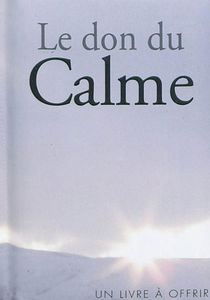 Le don du calme