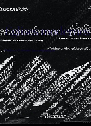 Eglises modernes : évolution des édifices religieux en France depuis 1955