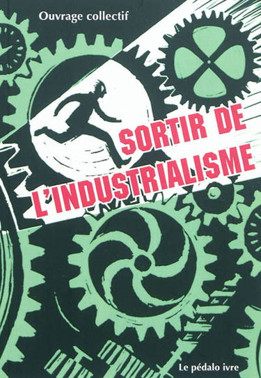 Sortir de l'industrialisme