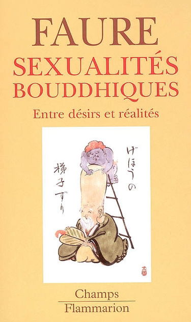 Sexualités bouddhiques : entre désirs et réalités