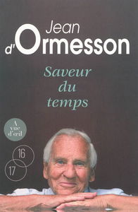 Saveur du temps : chroniques du temps qui passe
