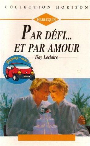 Par défi,,,et par amour : Collection : Collection horizon n° 1370