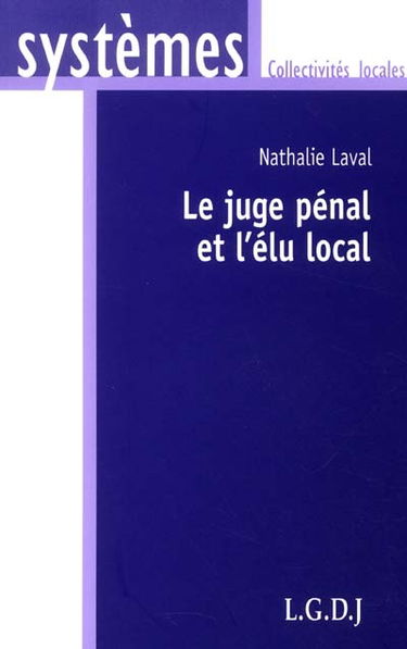 Le juge pénal et l'élu local