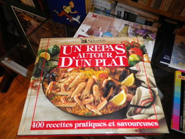 Un repas autour d'un plat : 400 recettes pratiques et savoureuses
