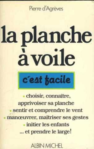 La Planche à voile, c'est facile