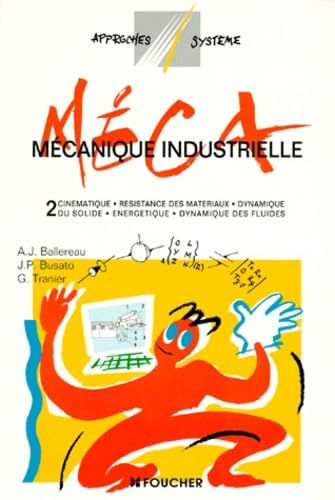 MECANIQUE INDUSTRIELLE T02 (Ancienne édition)
