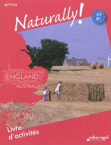 Naturally ! : livre d'activités