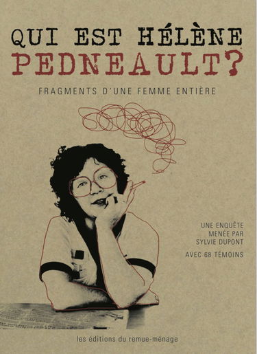 Qui est helene pedneault ? fragments d'une femme entiere