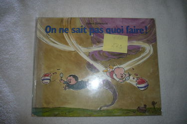 On ne sait pas quoi faire