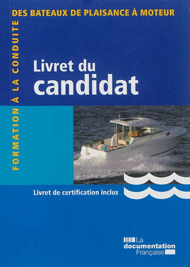 Couverture de Formation à la conduite des bateaux de plaisance à moteur : livret du candidat : livret de certification inclus