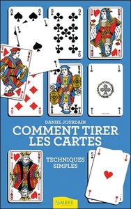 Comment tirer les cartes : techniques simples