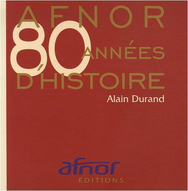 AFNOR: 80 années d'histoire