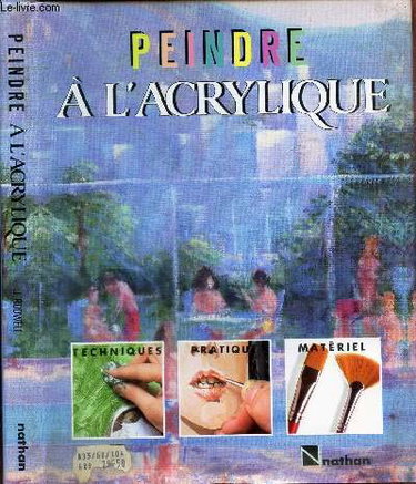 Couverture de Peindre à l'acrylique : techniques, pratique, matériel