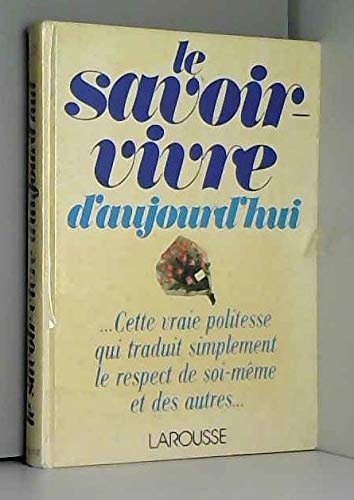 Le Savoir-vivre d'aujourd'hui
