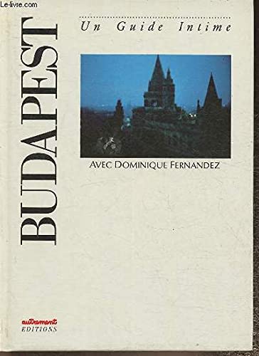 Couverture de Budapest : avec Dominique Fernandez par Dominique Fernandez